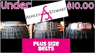 Ashley Stewart Belts | Plus Size Haul | Under $10.00 | Budget Friendly