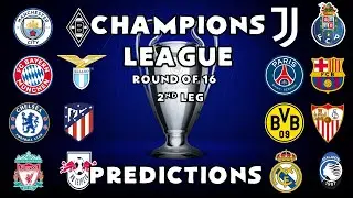CHAMPIONS LEAGUE LAST 16 PREDICTION 2ND LEG