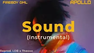 Fireboy - Sound (Apollo) Instrumental