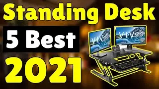 Best Standing Desks 2021 - Top 5 [Best Standing Desk] Picks - iStyle