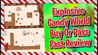 Explosive Candy World Review || Buy Or Pass Fast Review || MumblesVideos Game Review!