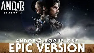 Star Wars: Andor Main Theme X Niamos X Rogue One | Season 2 Soundtrack Tribute