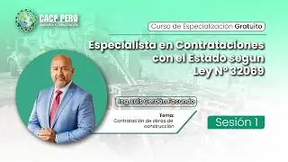 CACP | Especialista en contrataciones con el Estado segun Ley Nº 32069 MOD3 - SESION 1 DE 2
