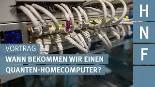 Wann bekommen wir einen Quanten-Homecomputer - und was können wir damit machen?
