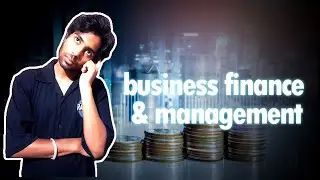 💼 Business Finance & Financial Management in One Video | Class 12 CBSE 💰