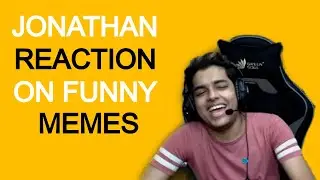 Jonathan Reaction On Funny Memes | Jonathan Meme Review | Jonathan Comedy Memes