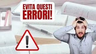 I 5 errori da non fare in preparazione del test di ammissione