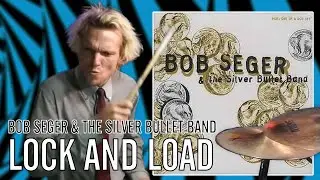 Bob Seger & The Silver Bullet Band - Lock And Load | Office Drummer [First Time Hearing]