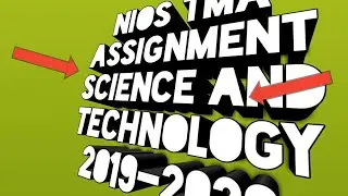 NIOS TMA ASSIGNMENT SCIENCE AND TECHNOLOGY CLASS 10