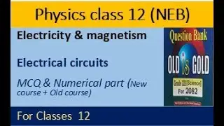 Electrical circuits numerical exams questions solution || Neb class 12 physics ||