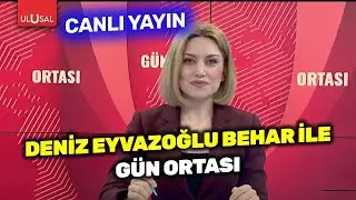 Deniz Eyvazoğlu Behar ile Gün Ortası  | 28 Aralık 2025 #CANLI