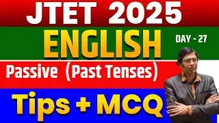 JTET 2025 ENGLISH || Passive voice || (Past Tenses)  || Tips + MCQ  ||  Class - 27 | Sb exam
