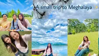 A small trip to Meghalaya ❤️✨ ||ASSAMESE VLOG || ||BARSHA DAS||