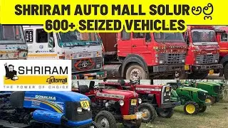 SHRIRAM AUTO MALL SOLURಅಲ್ಲಿ 600+ SEIZED VEHICLES | #shriramautomall #trucks #tracktor