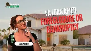 VA Loan After Foreclosure or Bankrupcy