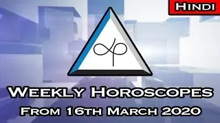 Weekly Horoscopes From 16th March 2020 In Hindi | Preview