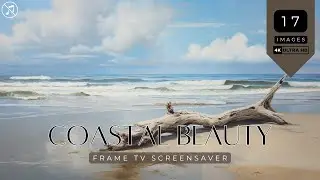Coastal Beauty | 4K Screensaver | Frame TV | Art for TV | Digital Art | No Music