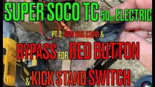 Super Soco TC / TS / TSx / TC Max New kickstand part 2 & bypass for Red Button & Kick. DOESN'T WORK