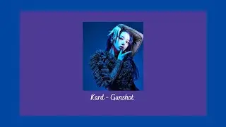 Kard - Gunshot {slowed + reverb}