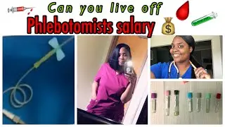 Can you survive/ live off a phlebotomists salary 2020 ? A day in the life of a phlebotomist 💉