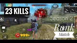 Free Fire RANKED MATCH 23 KILLS |Free Fire Pro GAMEPALY | NO Internet| Season 21