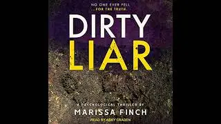 Dirty Liar by Marissa Finch | Full Audiobook