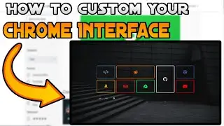 How to Customize your Chrome Interface (2021 | FREE)