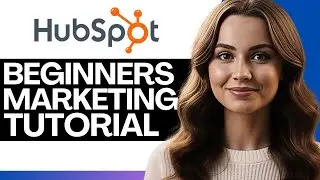 HubSpot Marketing Tutorial for Beginners (2026)
