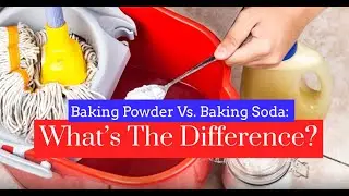 Baking Powder Vs. Baking Soda: What&rsquo;s The Difference? | Bond Cleaning In Sunshine Coast