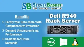 Dell PowerEdge R940 Rack Server - Overview, Specifications, Benefits & Uses