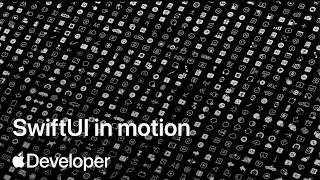 SwiftUI in motion | Meet with Apple