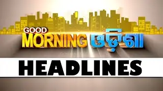 8 AM Headlines | 1st Aug 2023 | Odisha TV | OTV