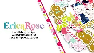 Doodlebug Design Gingerbread Kisses | 12x12 Scrapbook Layout