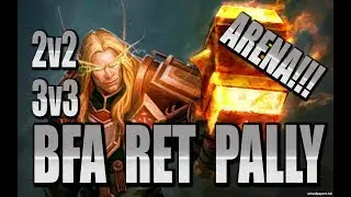 RET ARENAS!!! GET REkT | BFA RET APALADIN ARENAS | RANDOM ARENAS