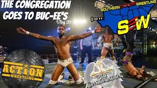The Congregation Goes To Buc-ees Vlog 39 | Buc-ee&rsquo;s Food Review + NCG, Action Wrestling & SEW 