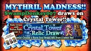 FFRK - Mythril Madness 198 - Crystal Tower draw + 2 Free Bursts with Swampdonkey007