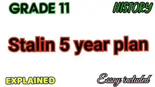 Grade 11 Stalin 5 year plan | History