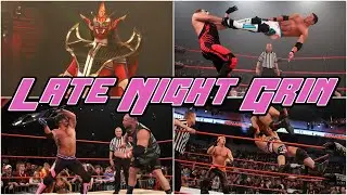 The Late Night Grin #182: TNA's Bound For Glory Story So Far