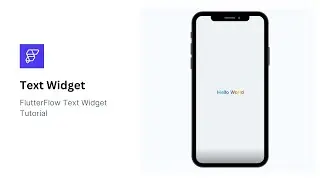 FlutterFlow Text Widget Tutorial | Easy Design Guide for Beginners