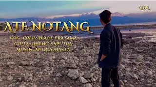 Lagu Sumbawa,ate notang,terbaru voc:Qielvin ade pratama&cipta: Rheno saputra
