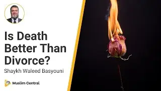 The Stigma Of Divorce | Are Divorced Men and Women Bad? - Sh. Waleed Basyouni