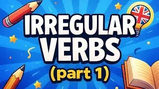 13. Irregular verbs (part 1), by Teacher Zephanie