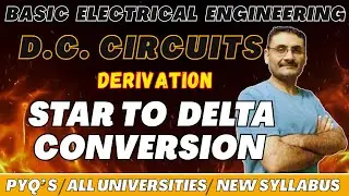 Star to Delta Conversion | Derivation I Star Delta Transformation | Btech | BSc | JEE | NEET | UPSC