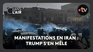 Manifestations en Iran : Trump s'en mêle