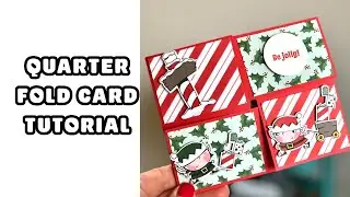 Quarter Fold Card Tutorial feat. Signs of Santa Stampin' UP!