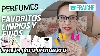 FAVORITOS PERFUMES LIMPIOS Y FINOS 🌸 INSPIRACIÓN FRAICHE #fraiche #perfumes #belleza
