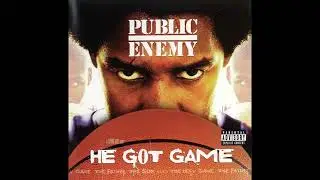 Public Enemy (featuring Stephen Stills) - He Got Game