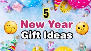 5 Easy and Beautiful Handmade New Year Gift Ideas | Happy New Year Gifts | New Year 2021 Gifts easy