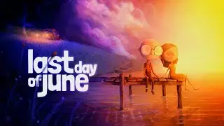 LAST DAY OF JUNE REVIEW - Game Galaxy