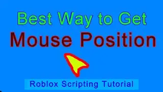 How to get Mouse Position the best way. - Roblox Scripting Tutorial